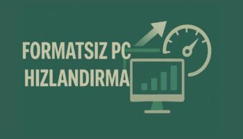 format atmadan bilgisayari hizlandirmanin yollari 59vHSycH
