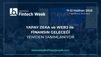 istanbul fintech week finansal teknolojilerin bulusma noktasi olmayi surduruyor uRWzJ5cA