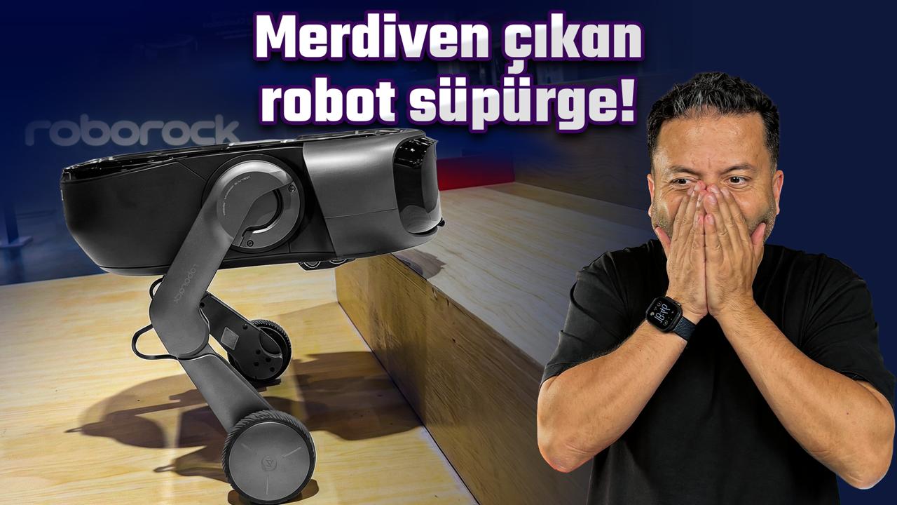 Merdiven Çıkan, Lekeleri Ovalayarak Çıkaran Robot Süpürge! Roborock Saros 20 Serisi Neler Sunuyor?