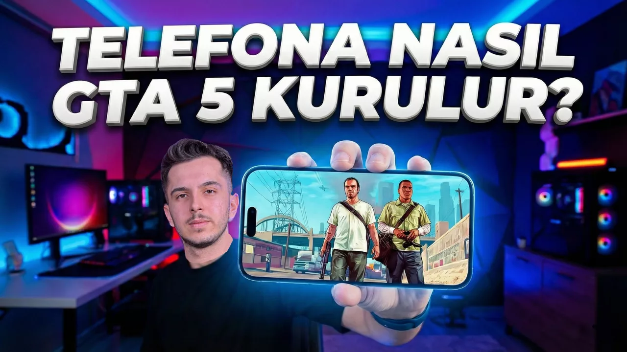 Telefona GTA 5 kurulumu nasıl yapılır? Detaylı rehber!